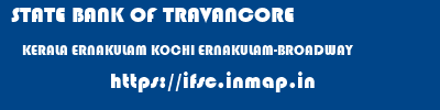 STATE BANK OF TRAVANCORE  KERALA ERNAKULAM KOCHI ERNAKULAM-BROADWAY  ifsc code